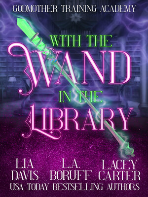 cover image of With the Wand in the Library